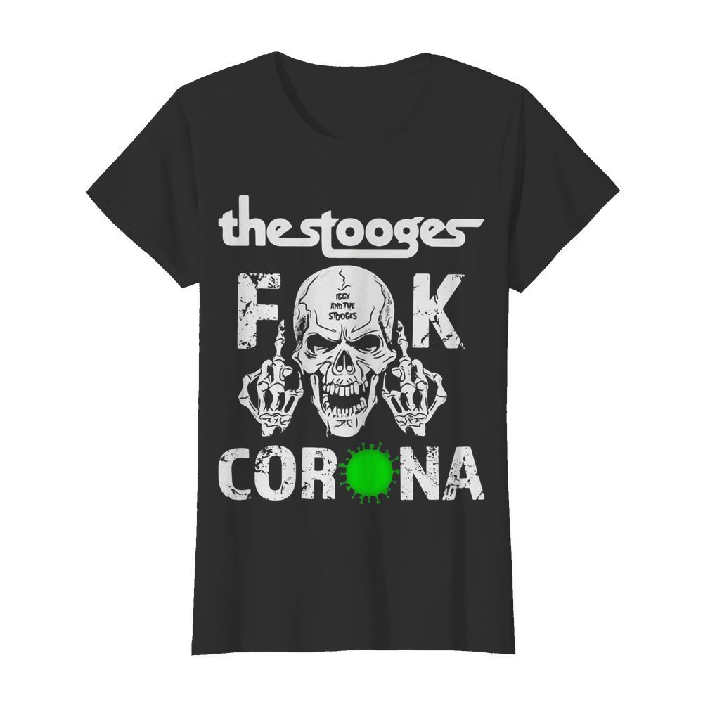 The Stooges Skull Fuck Coronavirus  Classic Women's T-shirt