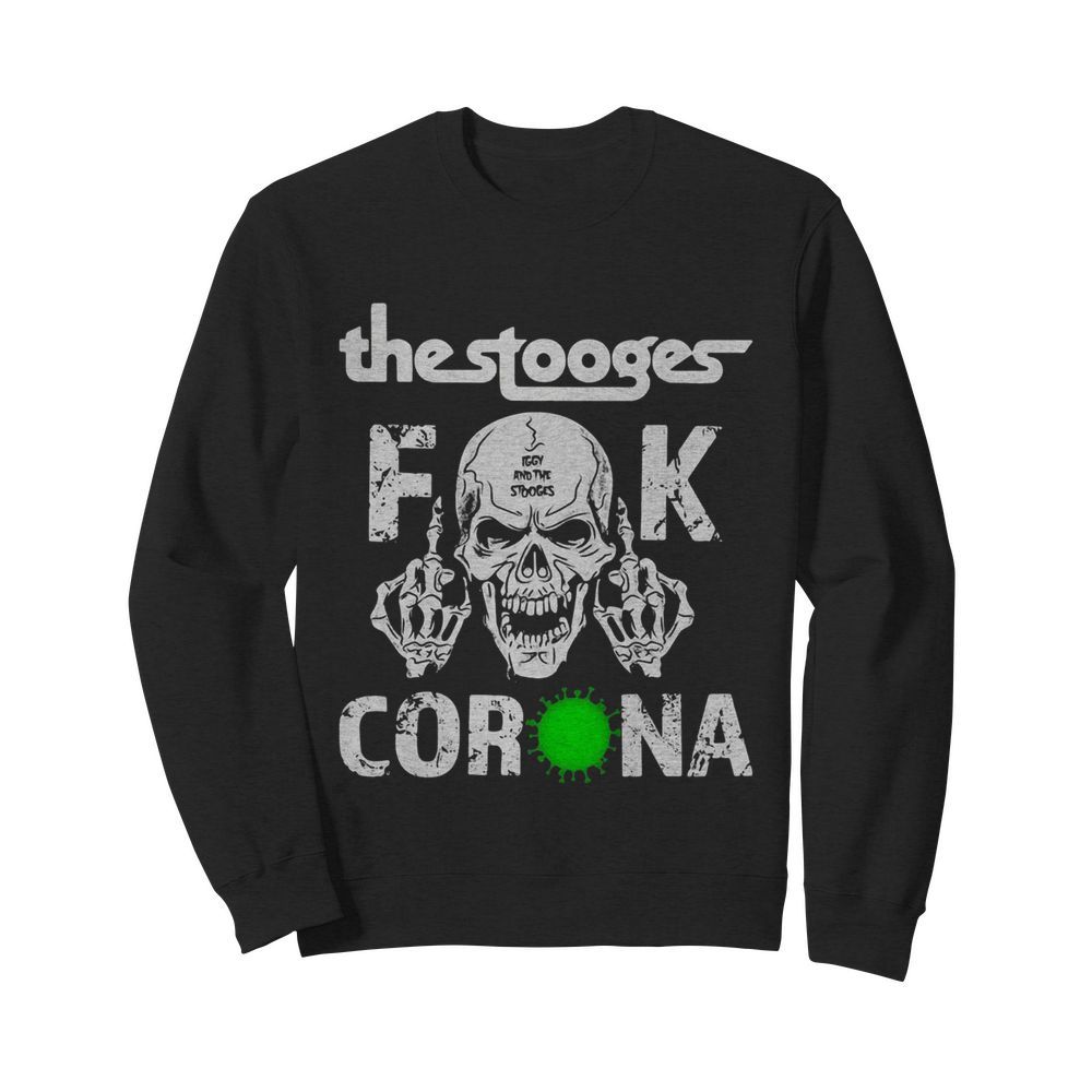 The Stooges Skull Fuck Coronavirus  Unisex Sweatshirt