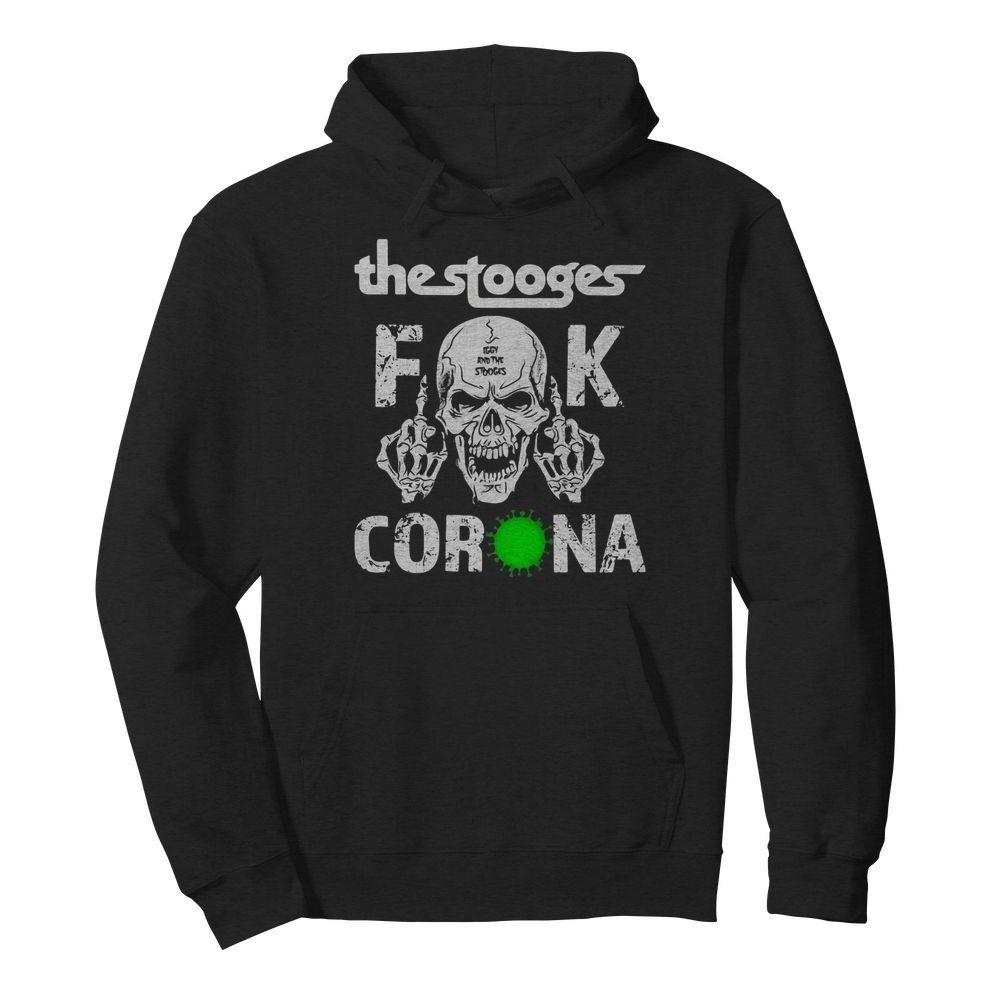 The Stooges Skull Fuck Coronavirus  Unisex Hoodie