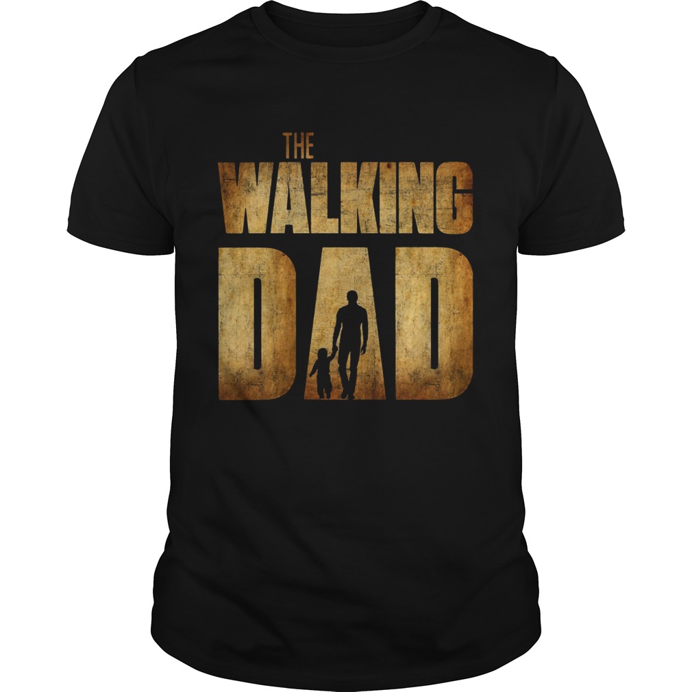 The Walking Dad Father Daughter Fathers Day shirt