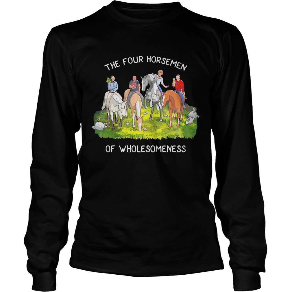 The four horsemen of wholesomeness  Long Sleeve