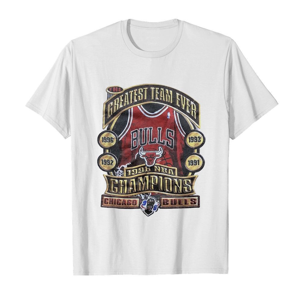 The greatest team ever 1996 nba champions chicago bulls shirt