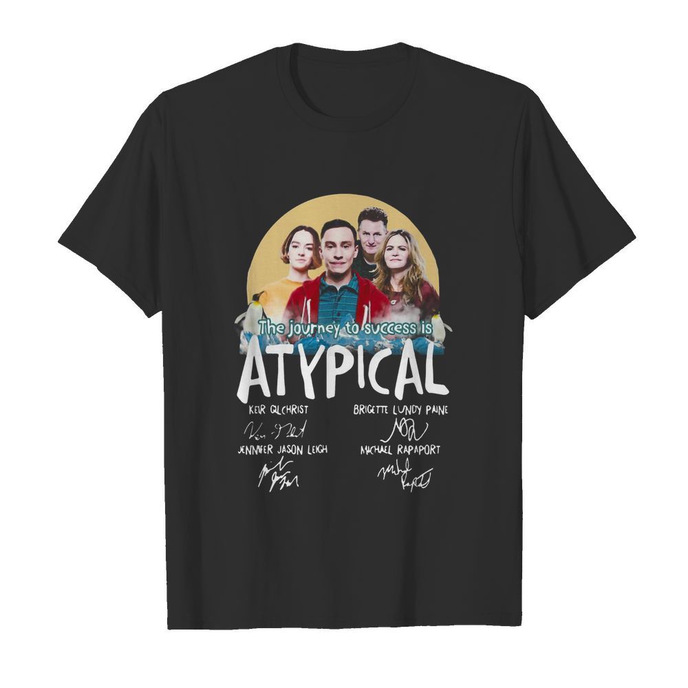 The journey to success is atypical signatures shirt