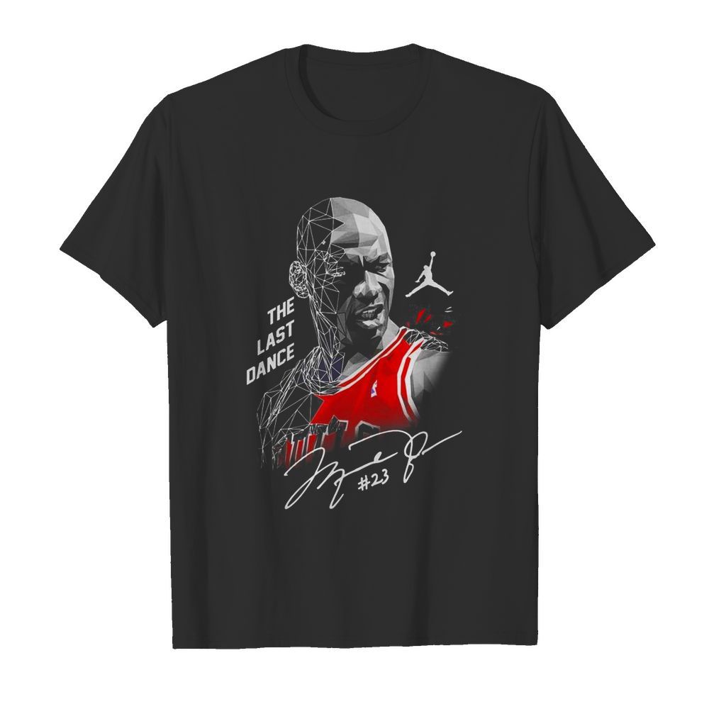 The last dance 23 Michael Jordan Chicago Bulls signature  Classic Men's T-shirt