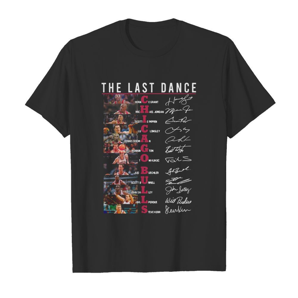 The last dance Chicago Bulls basketball team players signatures shirt