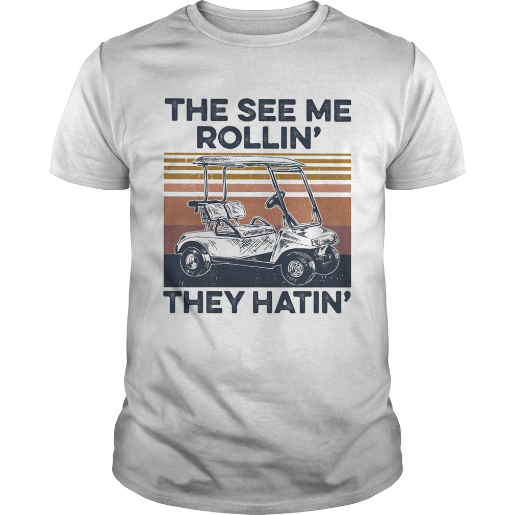 The see me rollin they hatin vintage shirt