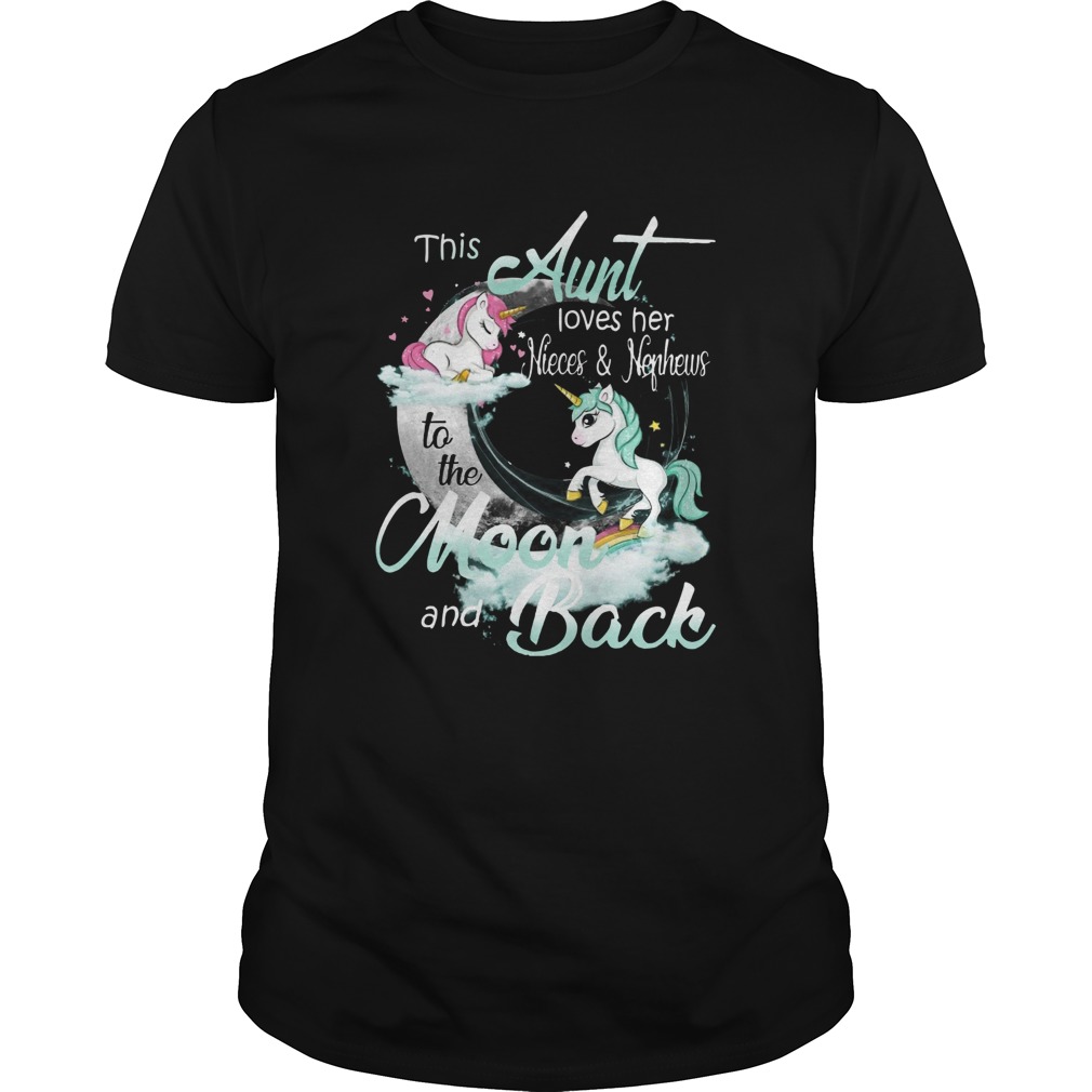 This Aunt Loves Her Nieces And Neghews To The Moon And Back Unicorn  Unisex