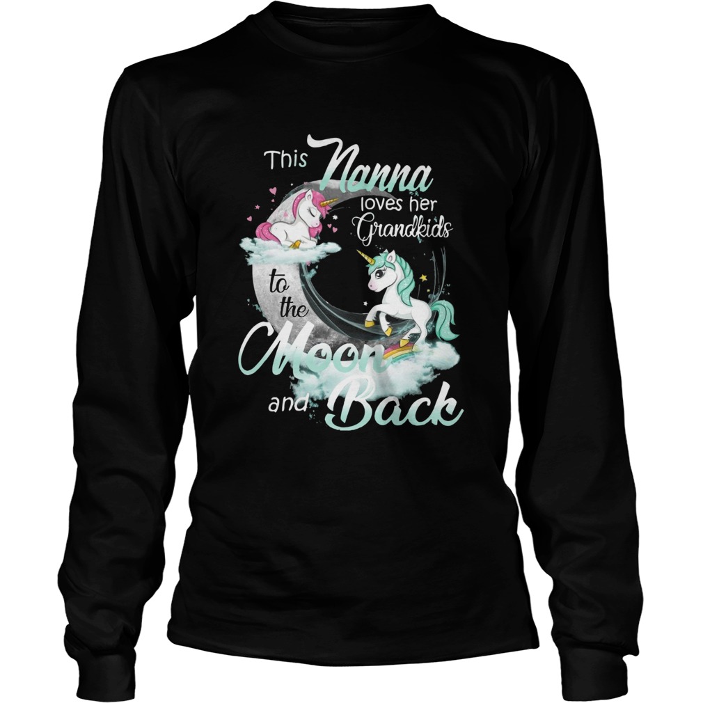 This Nanna Loves Her Grandkids To The Moon And Back Unicorn  Long Sleeve