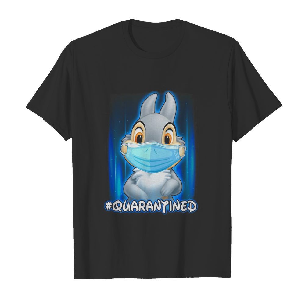 Thumper Face Mask Quarantined shirt