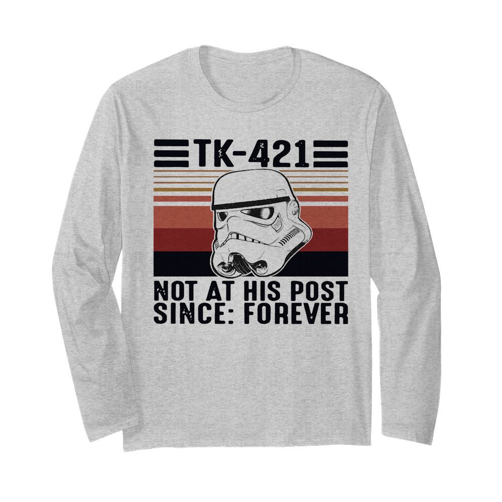 Tk-421 Not At His Post Since Forever Vintage  Long Sleeved T-shirt 