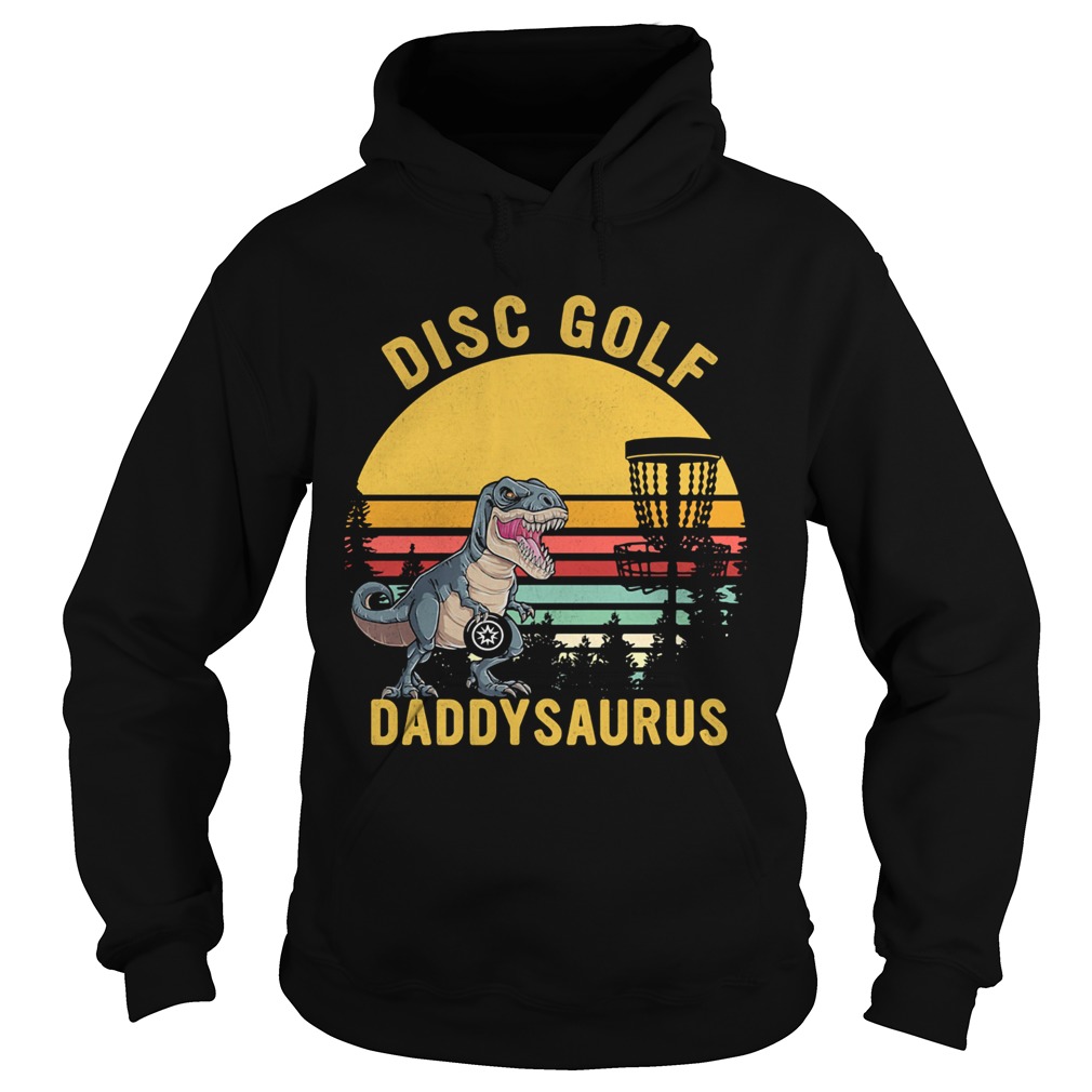 Trex disc golf daddysaurus vintage  Hoodie