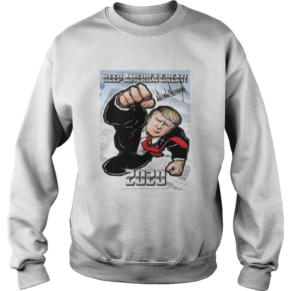 Trump Superman Keep America Great 2020  Sweatshirt