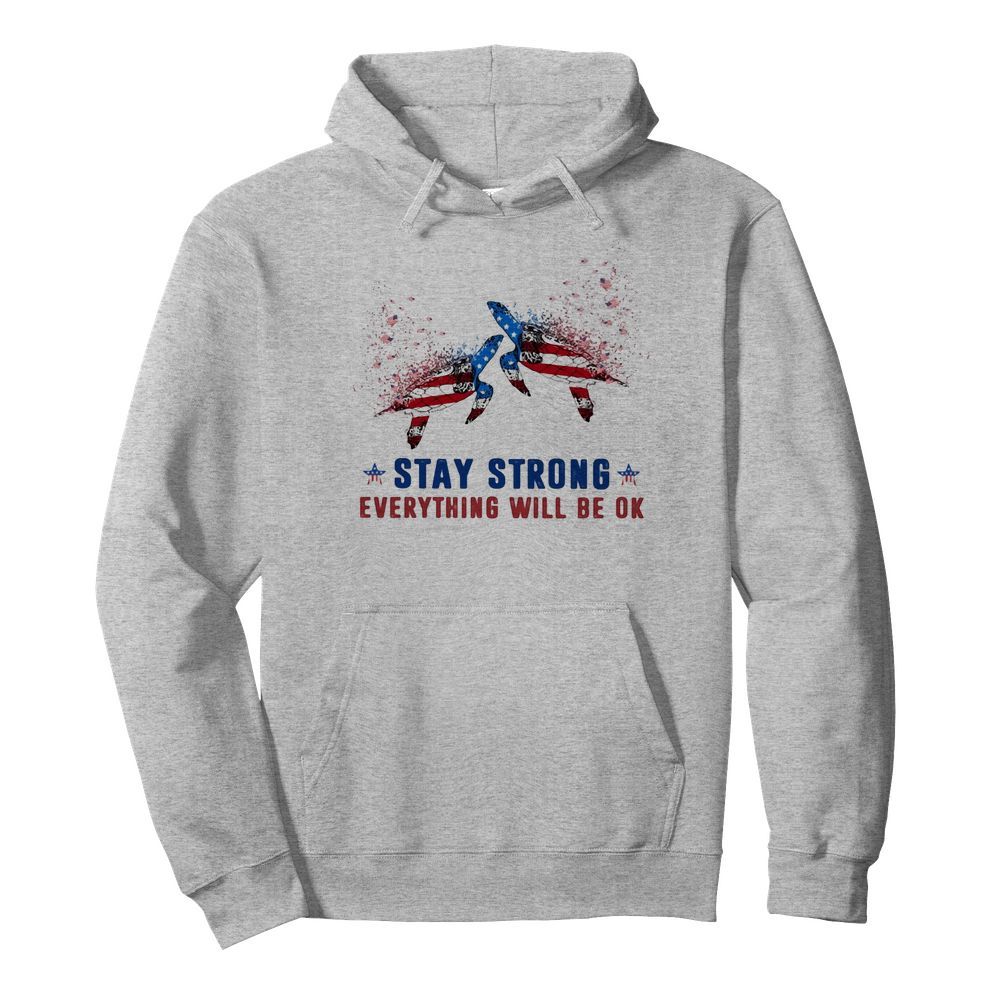 Turtle Stay strong everything will be ok American flag veteran Independence Day  Unisex Hoodie