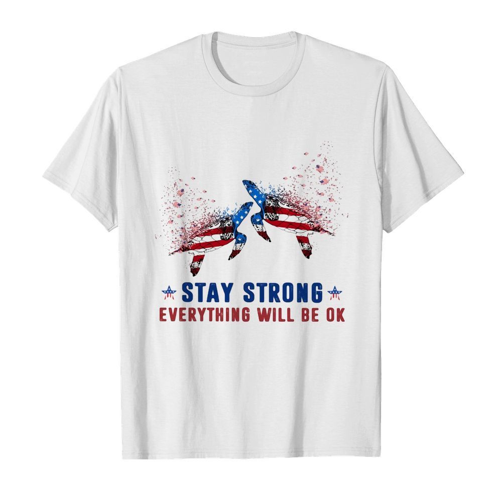 Turtle Stay strong everything will be ok American flag veteran Independence Day  Classic Men's T-shirt