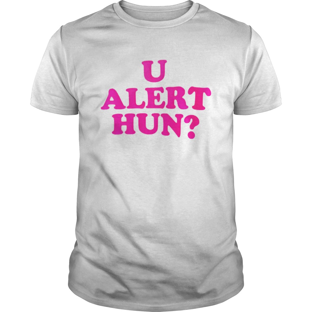 U alert hun shirt