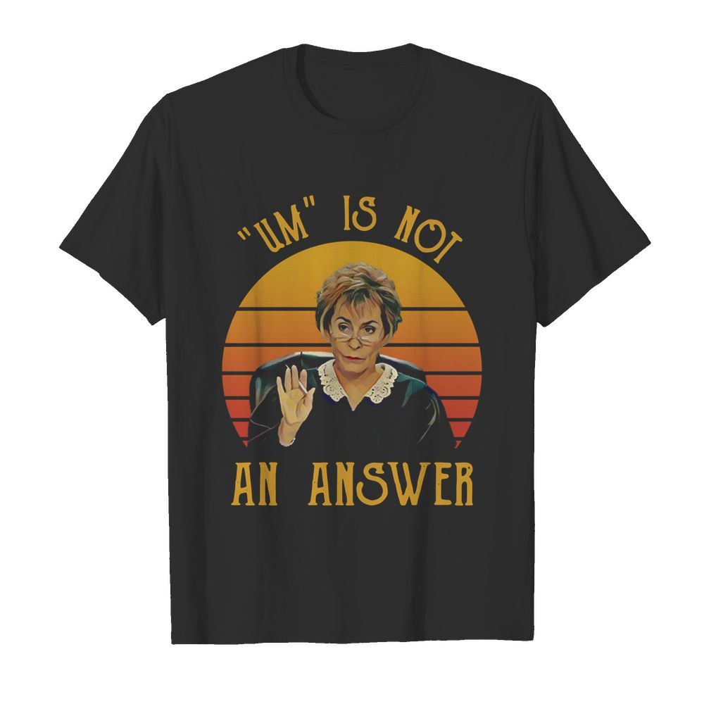 Udge Judy Um Is Not An Answer Retro Vintage  Classic Men's T-shirt