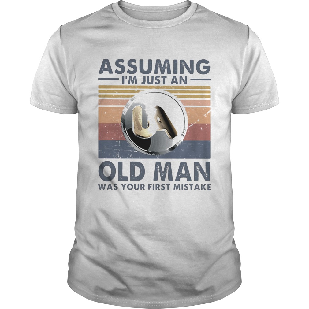 United association assuming Im just an old lady was your first mistake vintage shirt