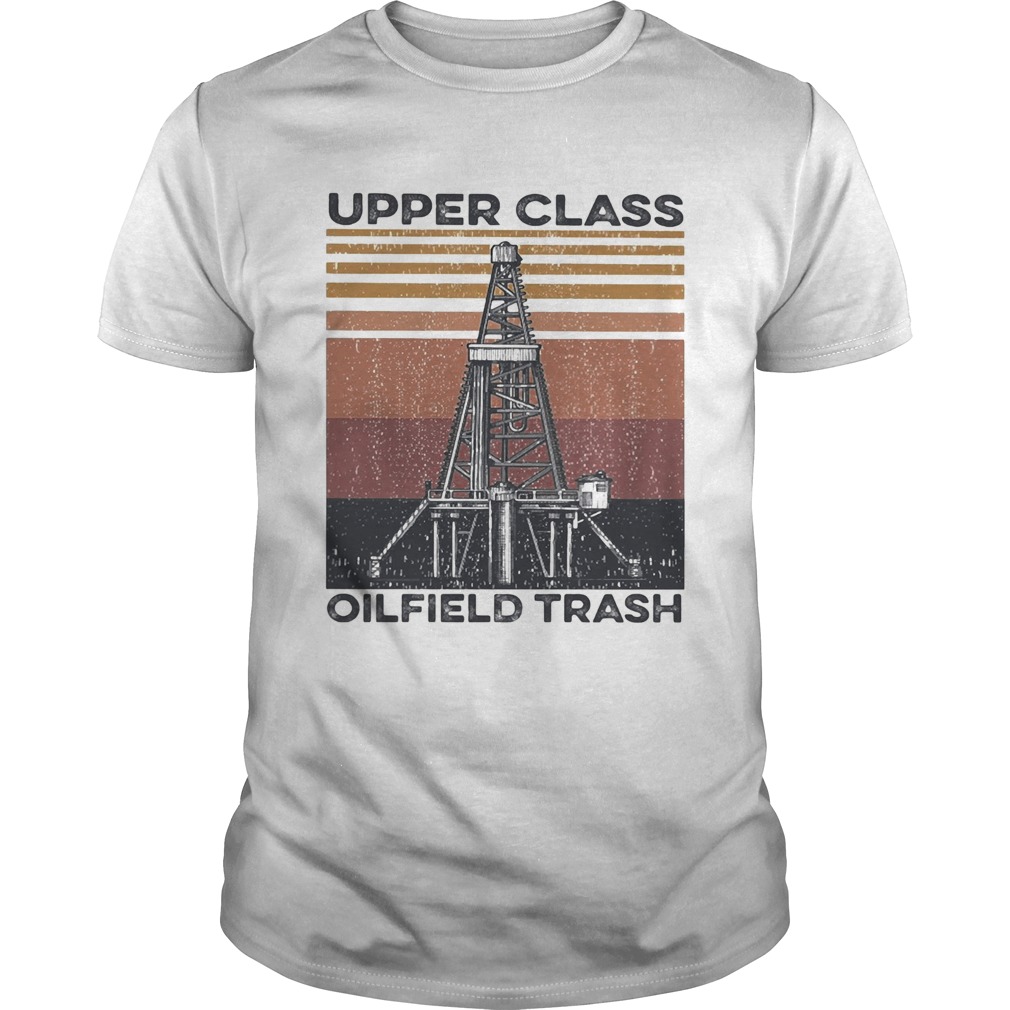 Upper class oilfield trash vintage shirt