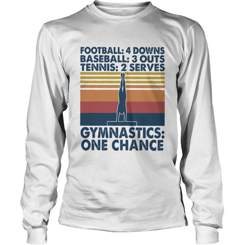 Vintage Football Baseball Tennis Gymnastics One Chance  Long Sleeve