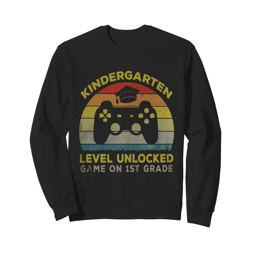 Vintage Kindergarten Level Unlocked Game On 1st Grade  Unisex Sweatshirt