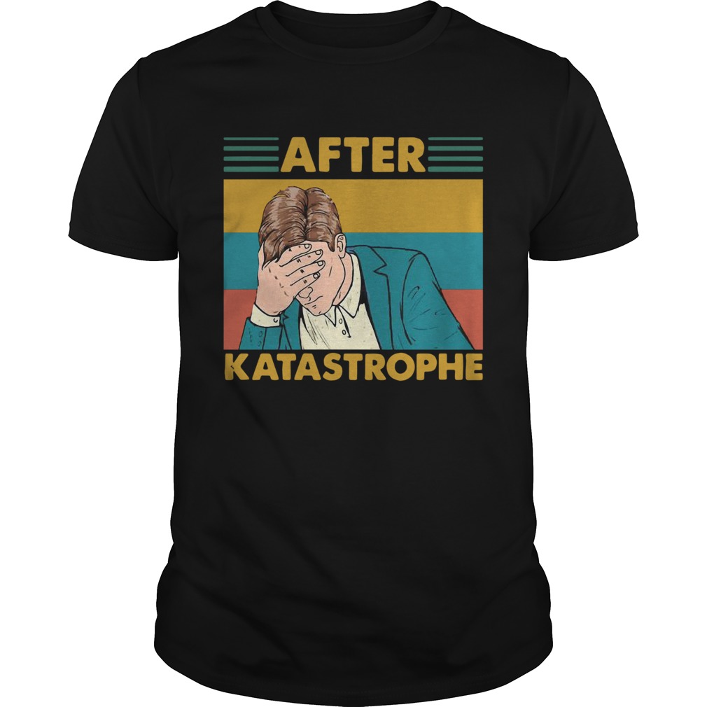 Vintage Retro After Katastrophe shirt