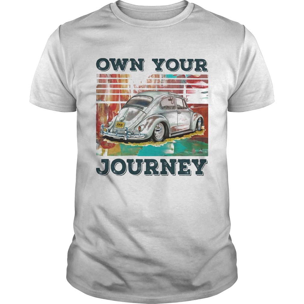 Volkswagen beetle own your journey vintage shirt