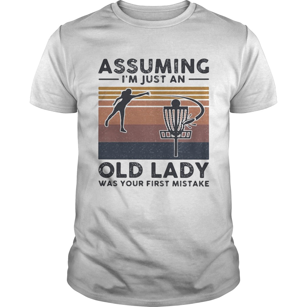 Volleyball assuming Im just an old lady was your first mistake vintage  Unisex