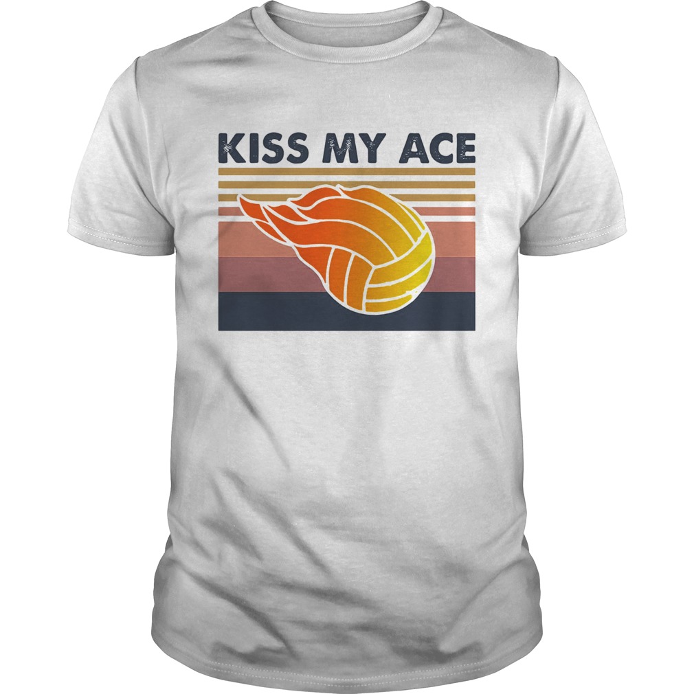 Volleyball kiss my ace vintage shirt