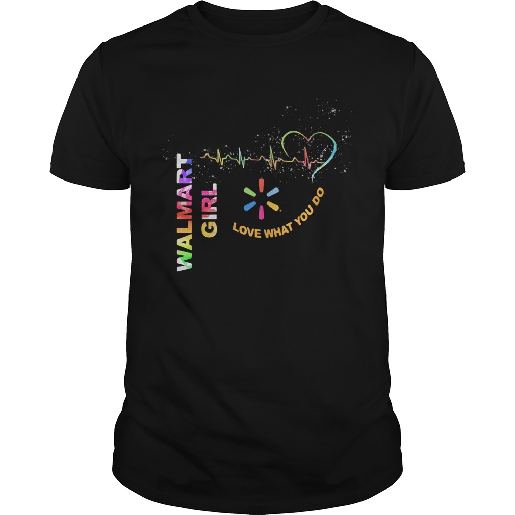 Walmart girl love what you do nurse shirt