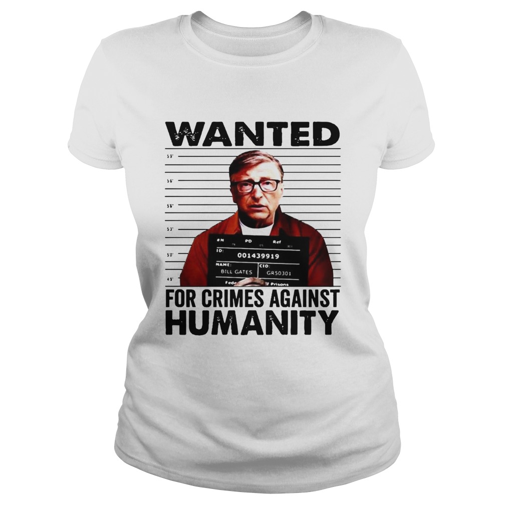 Wanted For Crimes Against Humanity Bill Gate Sunset White  Classic Ladies