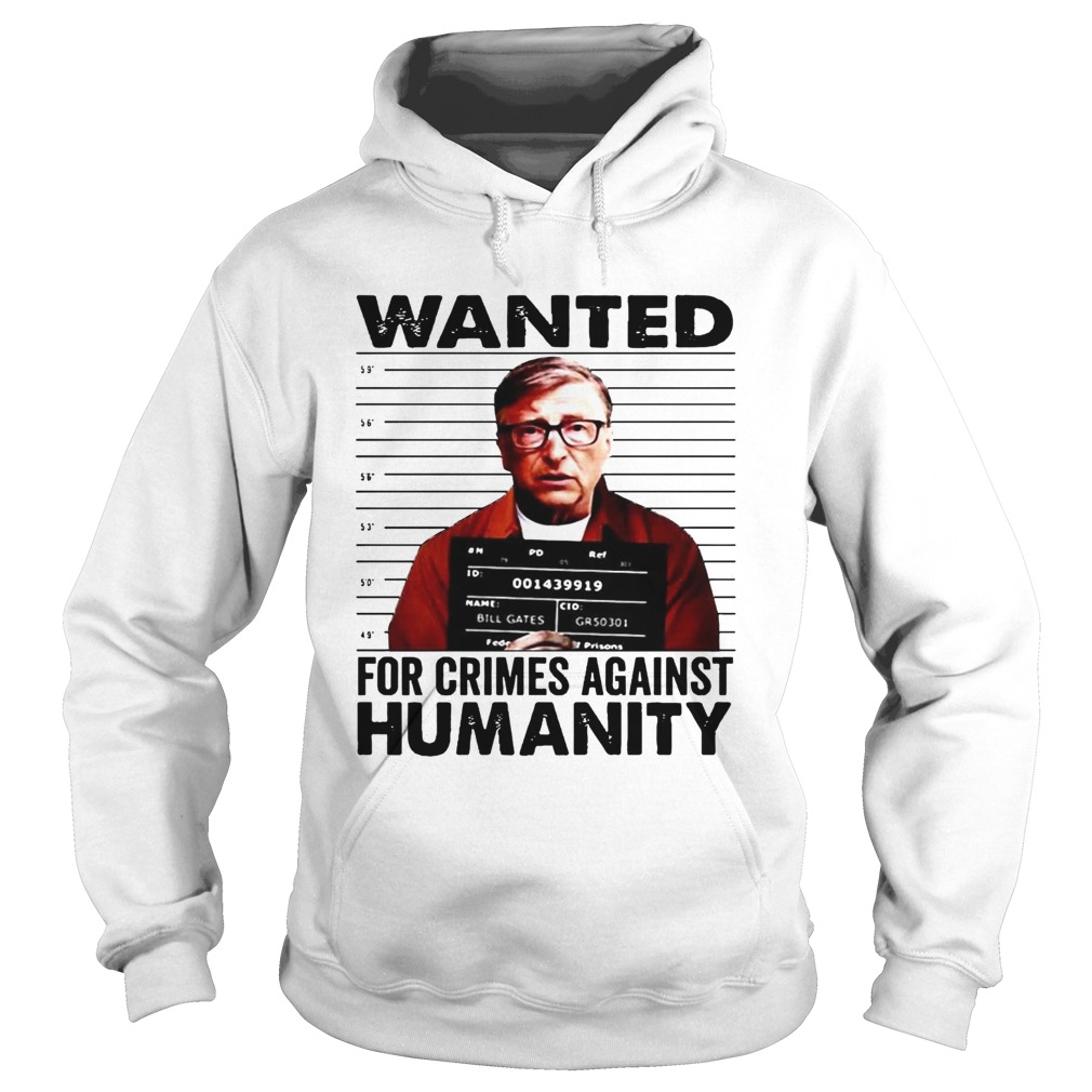 Wanted For Crimes Against Humanity Bill Gate Sunset White  Hoodie