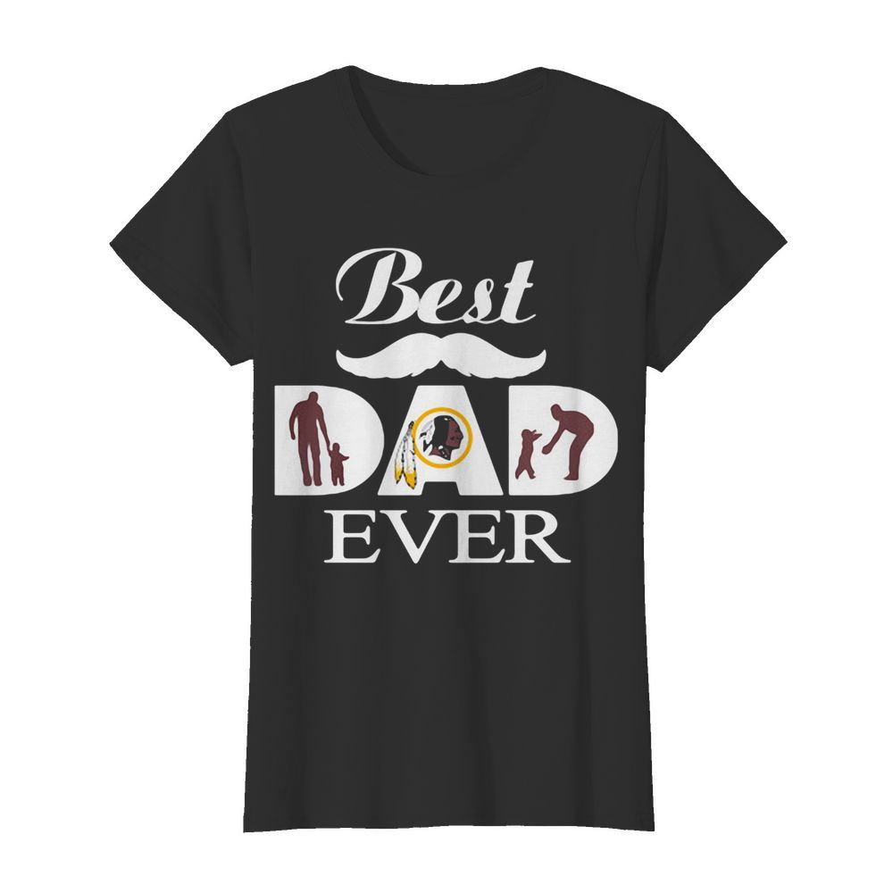 Washington redskins best dad ever father’s day  Classic Women's T-shirt