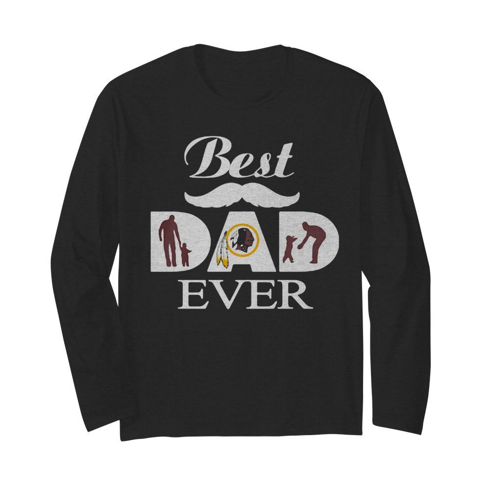 Washington redskins best dad ever father’s day  Long Sleeved T-shirt 