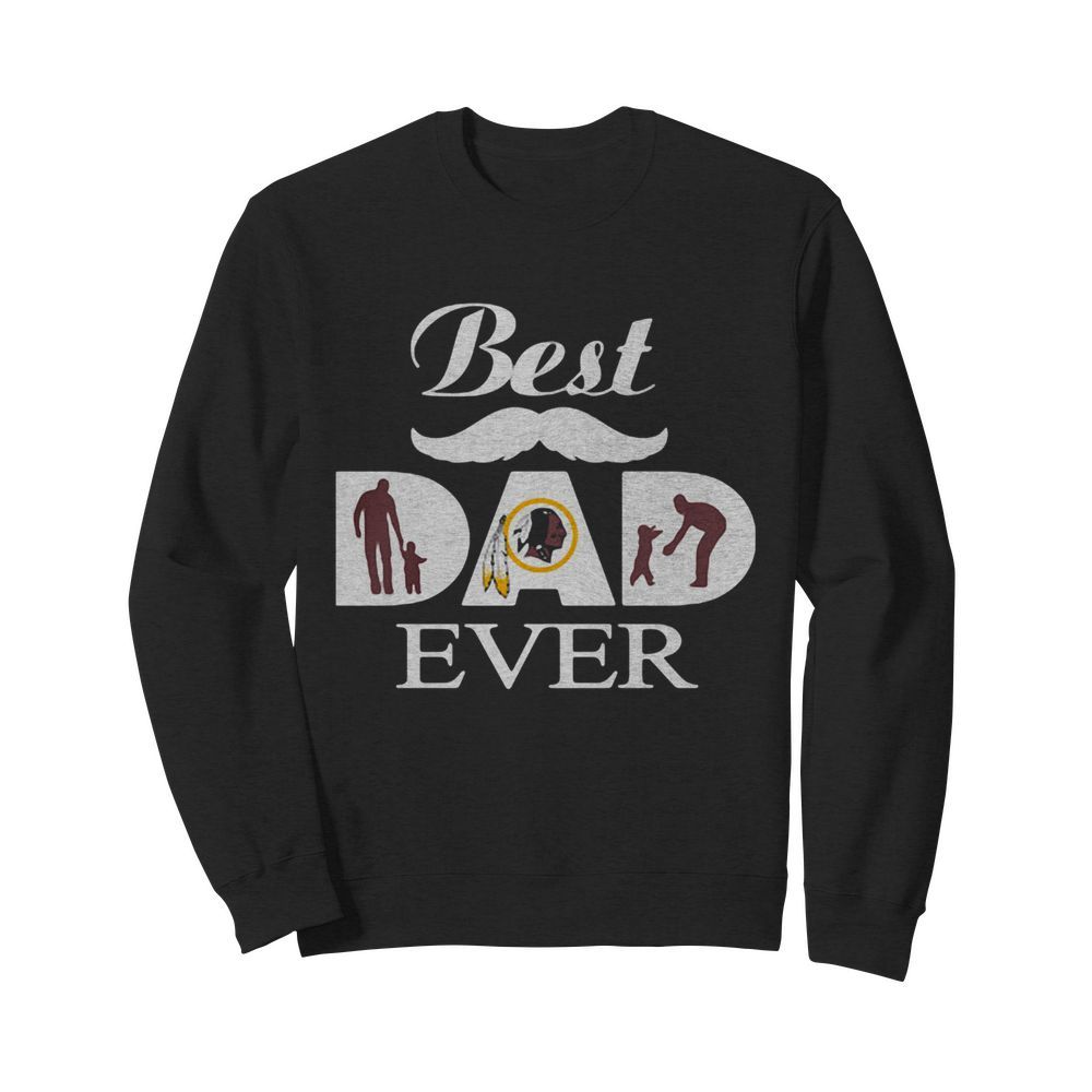 Washington redskins best dad ever father’s day  Unisex Sweatshirt