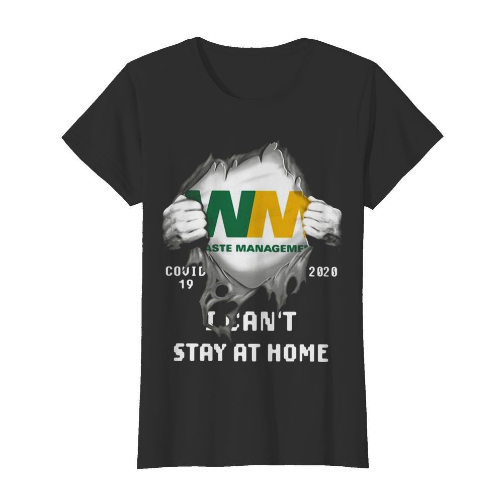 Waste Management Inside Me Covid-19 2020 I Can’t Stay At Home  Classic Women's T-shirt