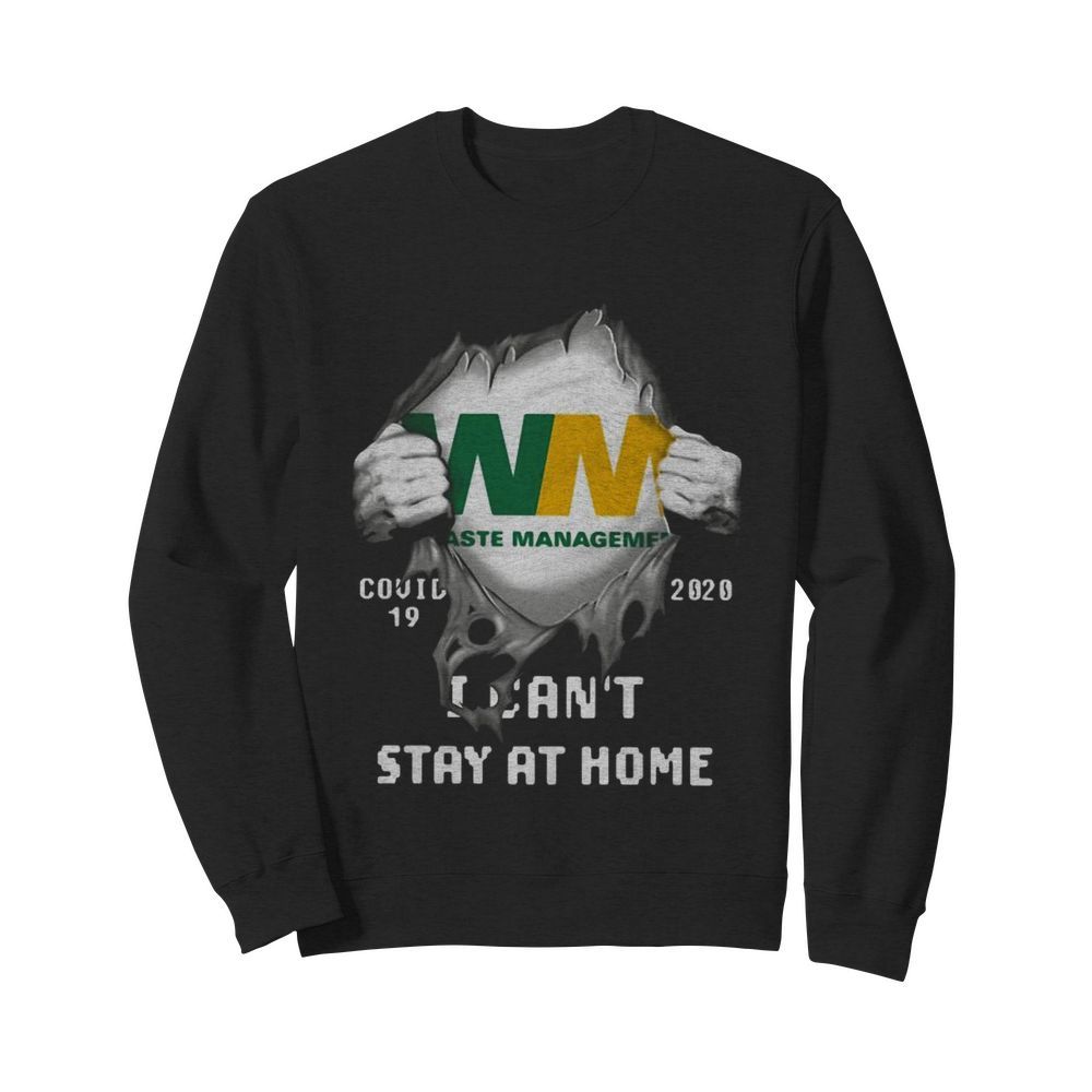 Waste Management Inside Me Covid-19 2020 I Can’t Stay At Home  Unisex Sweatshirt