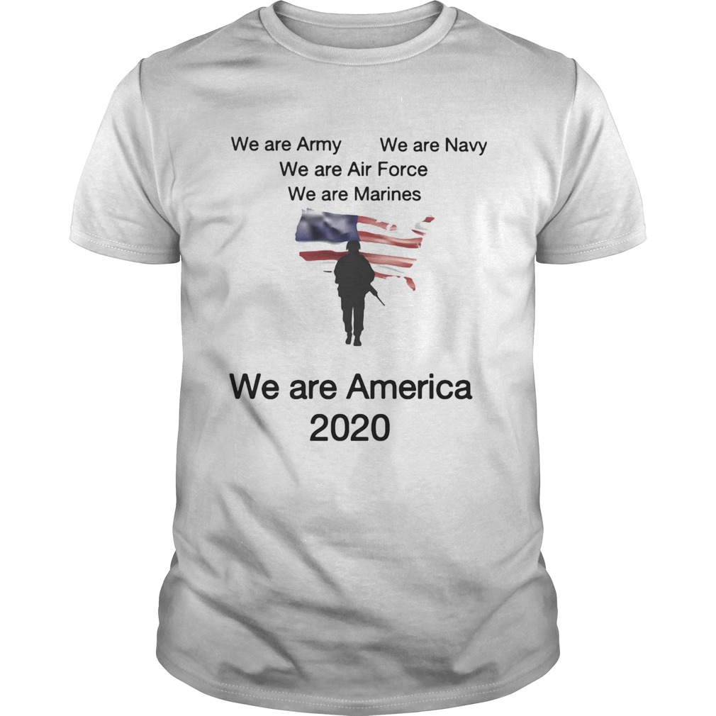 We are army we are navy we are air force American flag veteran Independence Day shirt