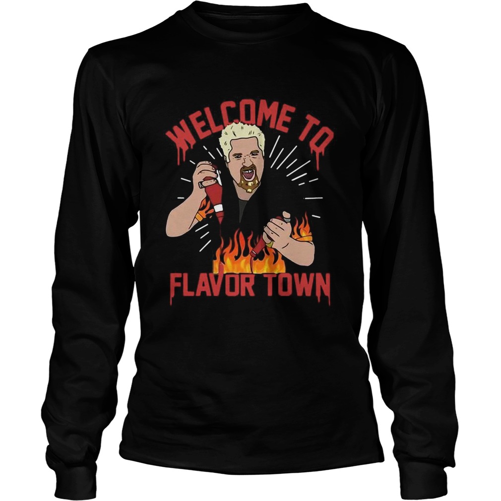 Welcome To Flavor Town  Long Sleeve