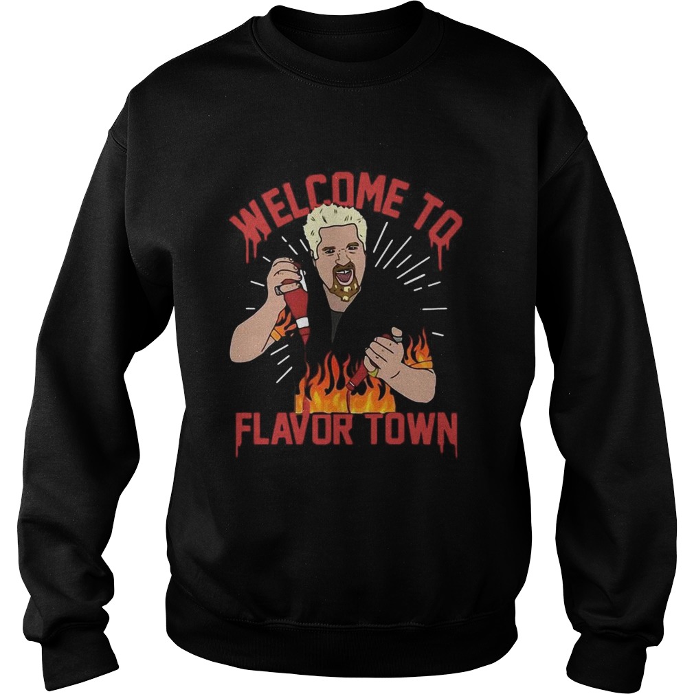 Welcome To Flavor Town  Sweatshirt