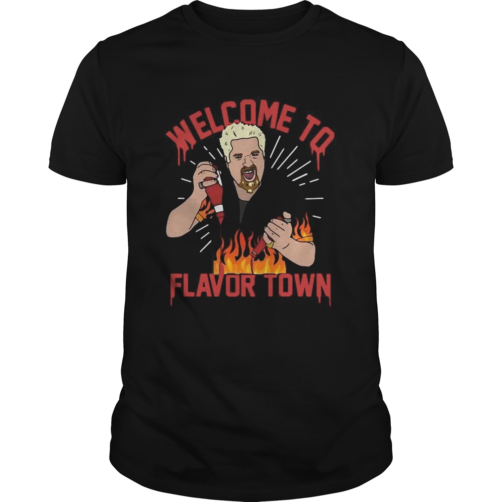 Welcome To Flavor Town  Unisex