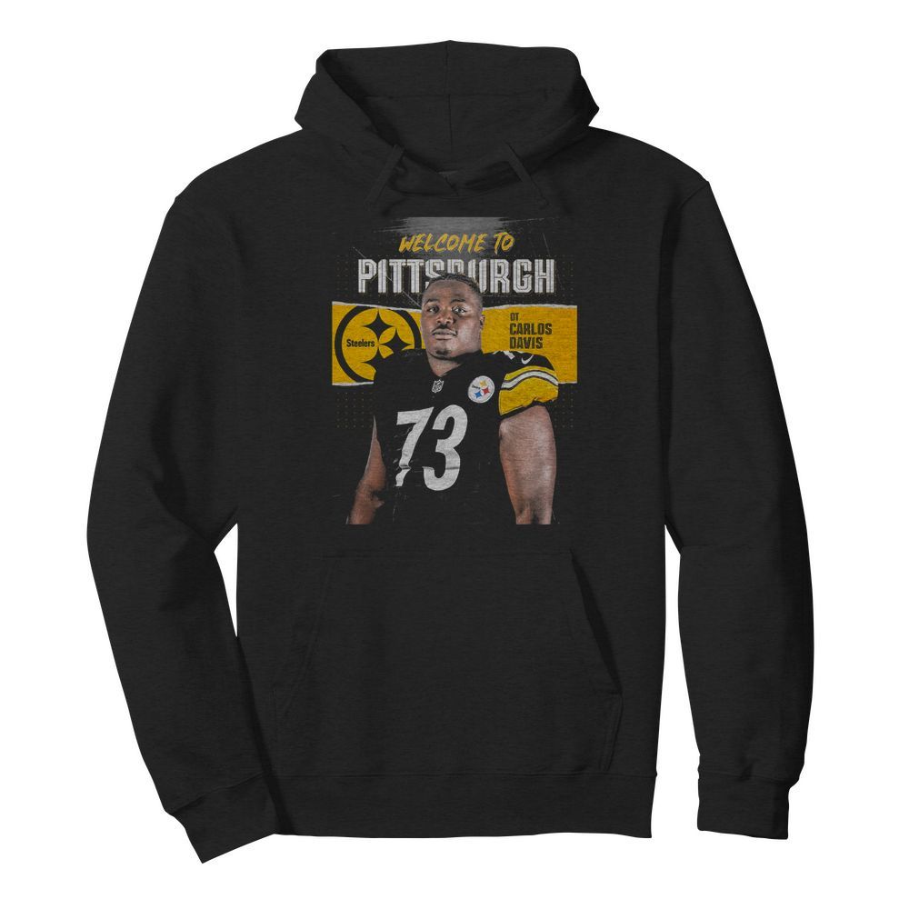 Welcome to pittsburgh steelers football team dt carlos davis  Unisex Hoodie