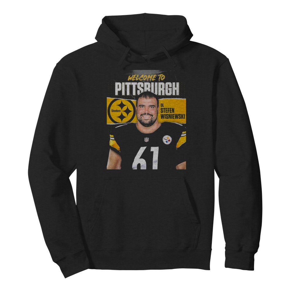 Welcome to pittsburgh steelers football team ol stefen wisniewski  Unisex Hoodie