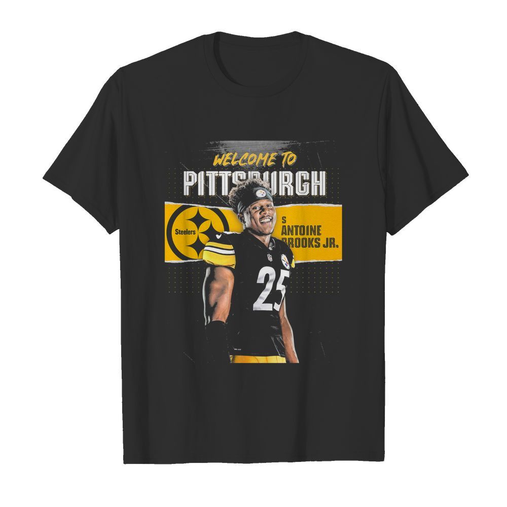 Welcome to pittsburgh steelers football team s antoine brooks jr shirt