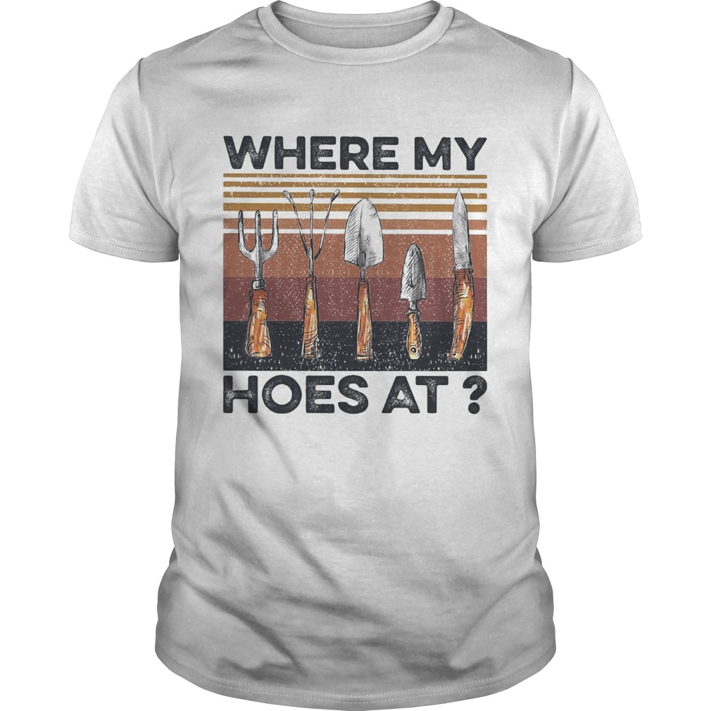 Where my hoes at vintage shirt