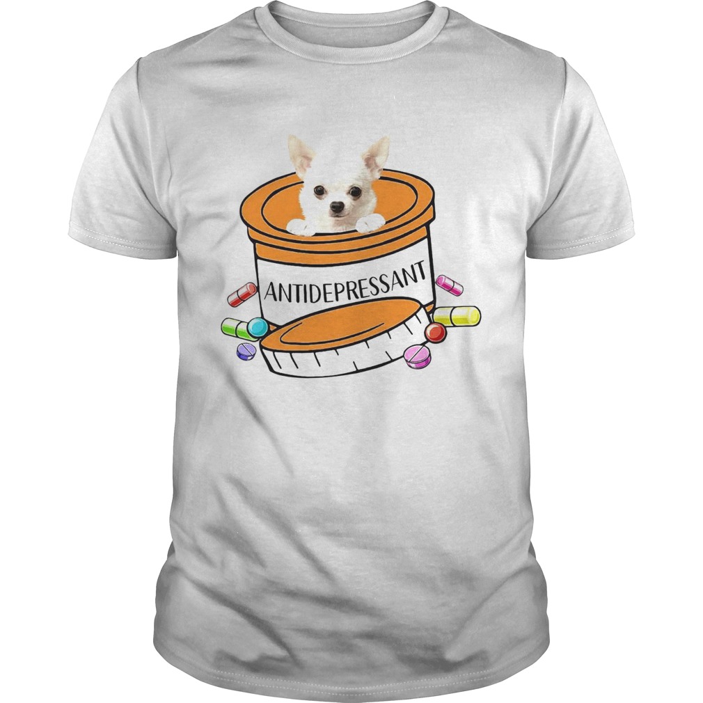 White Chihuahua Antidepressant shirt