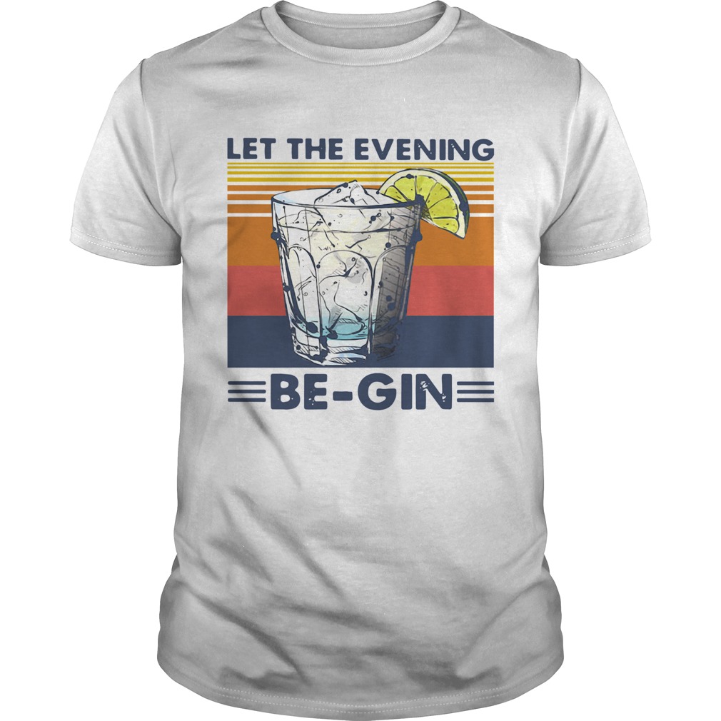 Wine Let The Evening Be Gin Vintage shirt