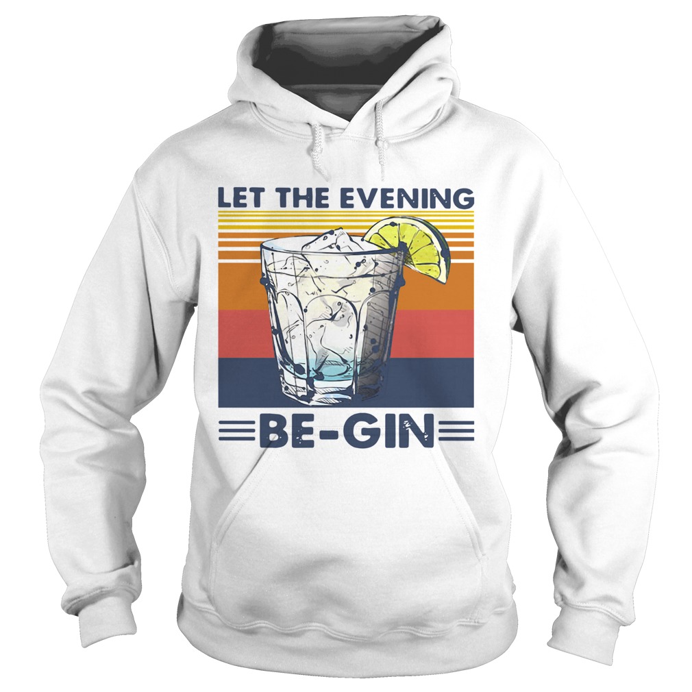 Wine Let The Evening Be Gin Vintage  Hoodie