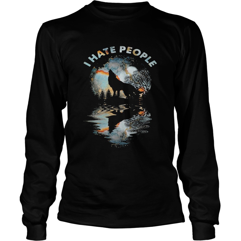 Wolf I hate people mirror  Long Sleeve