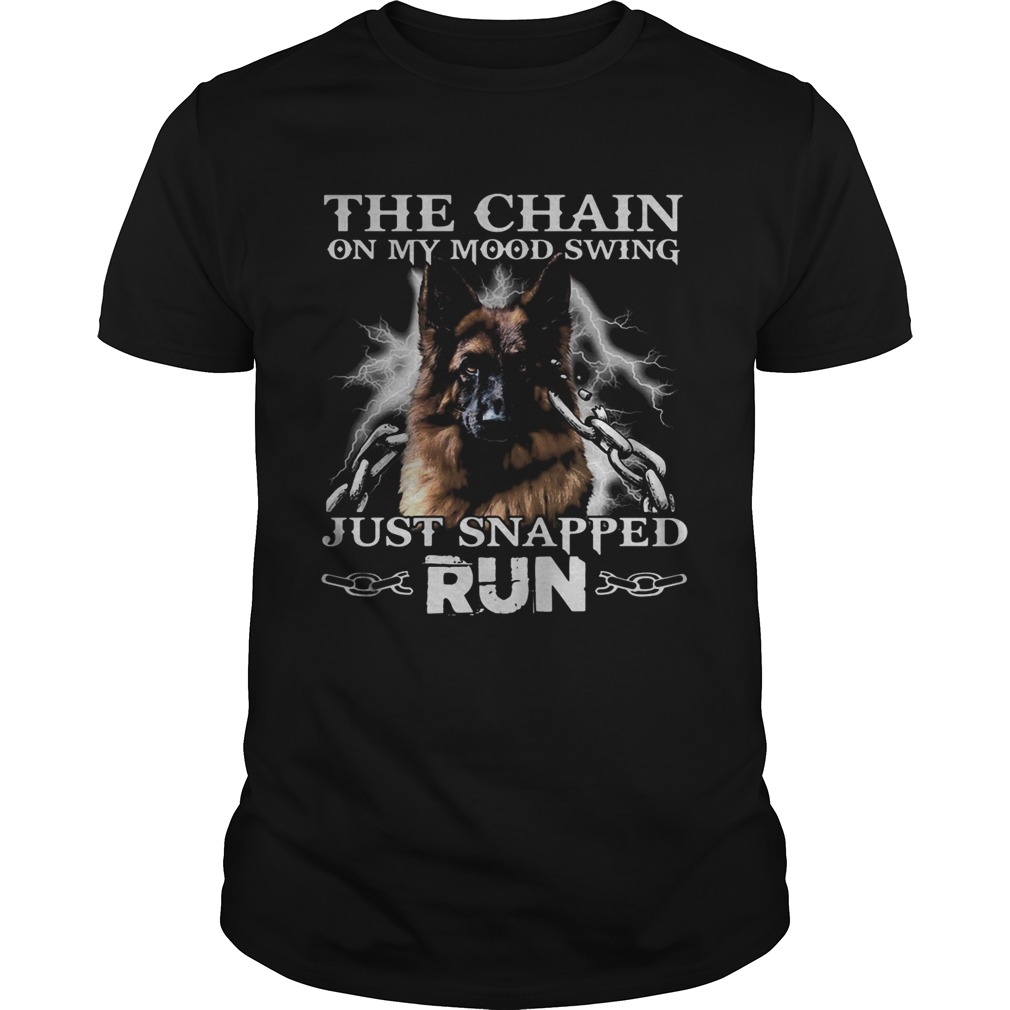 Wolf the chain on my mood swing just snapped run shirt