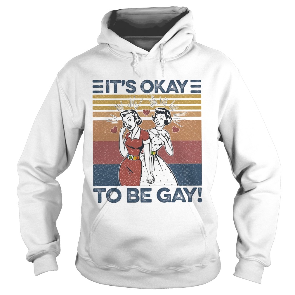 Woman its okay to be gay vintage  Hoodie